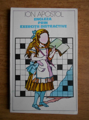 Ion Apostol - Engleza prin exercitii distractive (1980) foto