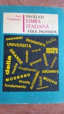 Invatati limba italiana fara profesor - Paul Teodorescu foto