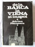 &quot;DE LA BARCA LA VIENA si inapoi&quot;, Adrian Paunescu, 1981