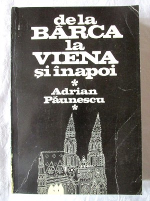 &amp;quot;DE LA BARCA LA VIENA si inapoi&amp;quot;, Adrian Paunescu, 1981 foto