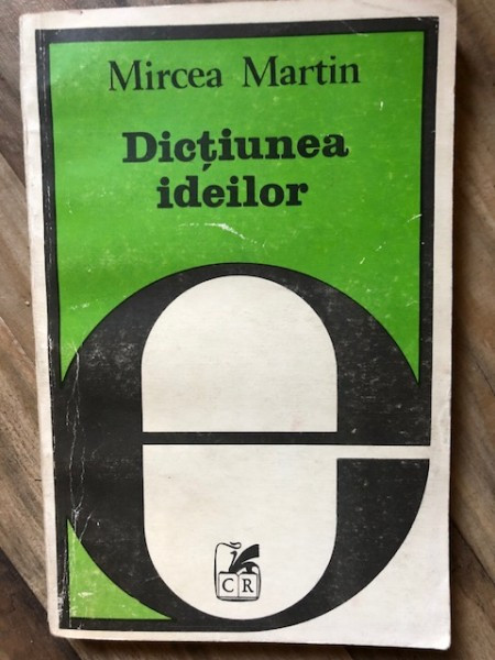 DICTIUNEA IDEILOR-MIRCEA MARTIN,1981