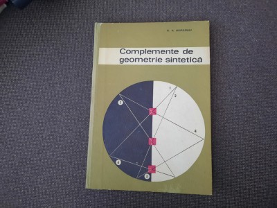 NICOLAE MIHAILEANU COMPLEMENTE DE GEOMETRIE SINTETICA CARTONATA RF19/3 foto