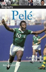 DK Biography: Pele, Paperback/James Buckley foto