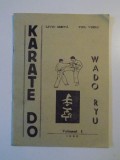 KARATE DO , WADO RYU , VOL. I de LIVIU MEITA , TICU VIERU , 1990