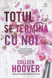 Totul se termină cu noi (Vol. 1) - Paperback brosat - Colleen Hoover - Epica Publishing