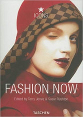 Fashion Now (Icons) Paperback ? de Susie Rushton, Terry Jones foto