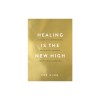 Healing Is the New High: A Guide to Overcoming Emotional Turmoil and Finding Freedom