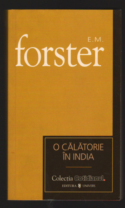 C10088 - O CALATORIE IN INDIA - E.M. FORSTER