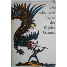 Die schonsten Sagen der Bruder Grimm