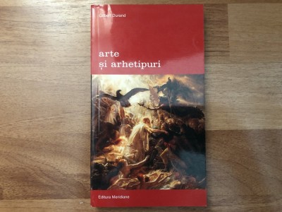 Gilbert Durand - Arte si arhetipuri foto
