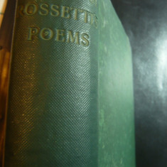 Christina Georgina Rosetti - Opera Poetica- Ed.1914 cu biografie ,note de W.M.Ro