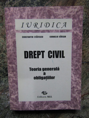 Drept civil. Teoria generala a obligatiilor Constantin Statescu Corneliu Birsan foto