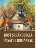 Rost si randuiala in satul romanesc - Eugen D. Neculau