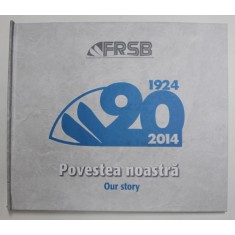 FEDERATIA ROMANA DE SCHI BIATLON , POVESTEA NOASTRA 1924 - 2014 de INOCENTIU VOINEA , APARUTA 2014