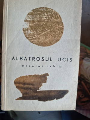 Albatrosul ucis - Nicolae Labis foto