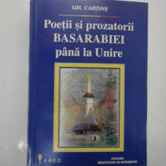 Poetii si prozatorii BASARABIEI pana la Unire - GH. CARDAS