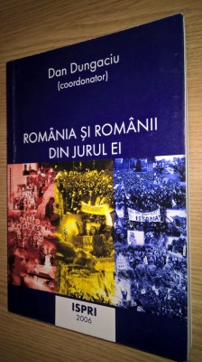 Romania si romanii din jurul ei - vol. 1 - Dan Dungaciu (coord. ), (ISPRI, 2006) foto