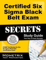 Certified Six Sigma Black Belt Exam Secrets, Study Guide: CSSBB Test Review for the Six Sigma Black Belt Certification Exam foto