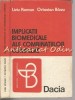 Implicatii Biomedicale Ale Combinatiilor Complexe - Liviu Roman - T: 5320 Ex.