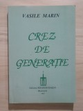 Vasile Marin - Crez de generație (cuv&acirc;nt &icirc;nainte de Corneliu Z. Codreanu; 1997)