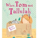 When Tom Met Tallulah