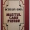 Octavian Goga - Mustul care fierbe (Editia: 1992)