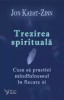 Trezirea Spirituala,Jon Kabat-Zinn - Editura For You