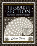The Golden Section: Nature&#039;s Greatest Secret