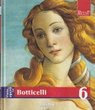 Silvia Malaguzzi - Viata si opera lui Botticelli (colecția Pictori de geniu,