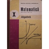 C. Nastasescu - Matematica - Algebra, manual pentru clasa a X-a (Editia: 1988)