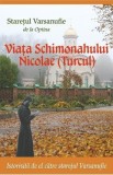 Viata Schimonahului Nicolae (turcul) - Staretul Varsanufie de la Optina