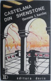 Castelana din Shenstone - Florence L. Barclay - Roman de Beletristica