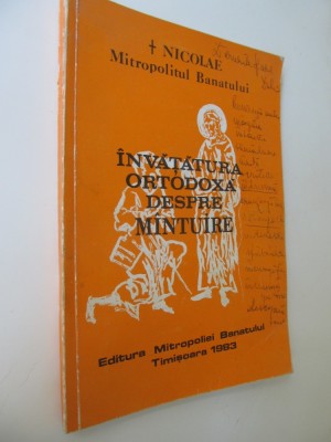 Invatatura ortodoxa despre mantuire - Nicolae Mitropolitul Banatului foto