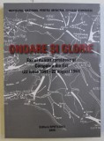 ONOARE SI GLORIE , EXILUL MILITAR ROMANESC SI CAMPANIA DIN EST ( 22 IUNIE 1941 - 23 AUGUST 1944 ) , editie de LUMINITA BANU ... IULIAN MINZU , 2008
