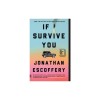Carte If I Survive You - Jonathan Escoffery - Culegere de nuvele corelate, Roman, Premiata