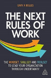 The Next Rules of Work | Gary A. Bolles