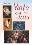 Viata lui Isus - Ellen White, Carte