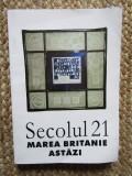 SECOLUL 21 - MAREA BRITANIE ASTAZI , NR. 8 - 12 DIN 2002