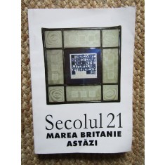 SECOLUL 21 - MAREA BRITANIE ASTAZI , NR. 8 - 12 DIN 2002