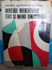 Varietăți diferențiabile finit și infinit dimensionale. Vol 1. G. Gheorghiev foto