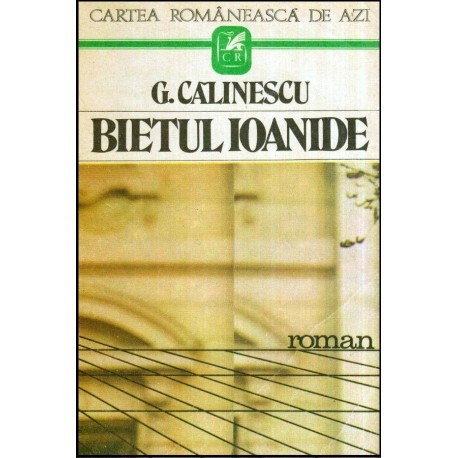 George Calinescu - Bietul Ioanide - roman - 118977