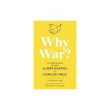 Why War? A Correspondence Between Albert Einstein and Sigmund Freud (Warbler Classics Annotated Edition)
