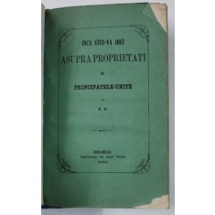 IMBUNETATIREA SOARTEI TERANILORU ... de M. KOGALNICEANU , 1862 / INCA CITE - VA IDEI ASUPRA PROPRIETATI IN PRINCIPATELE - UNITE de B.K. , 1860 , COLEG