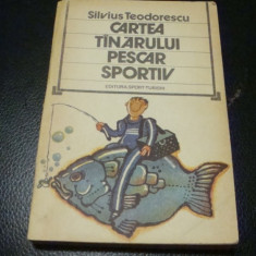 Silvius Teodorescu - Cartea tanarului pescar sportiv - 1983
