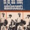 Si ei au fost adolescenti...
