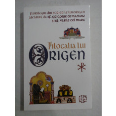 FILOCALIA LUI ORIGEN - SF. GRIGORE DE NAZIANZ, SF. VASILE CEL MARE