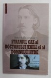 STRANIUL CAZ AL DOCTORULUI JEKILL SI AL DOMNULUI HYDE - MARKHEIM de ROBERT LOUIS STEVENSON , 2010
