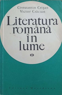 LITERATURA ROMANA IN LUME-CONSTANTIN CRISAN, VICTOR CRACIUN-250215 foto
