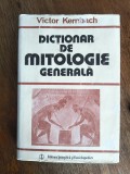 Dictionar de mitologie generala - Victor Kernbach / R2F