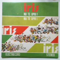 IRIS - NU TE OPRI - ELECTRECORD, disc vinil, vynil LP, stare foarte buna